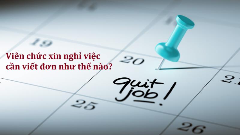 Đơn thôi việc dành cho viên chức nên viết như thế nào?