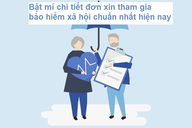 Hướng dẫn viết đơn xin tham gia bảo hiểm xã hội