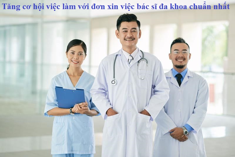 Cách viết đơn xin việc bác sĩ đa khoa
