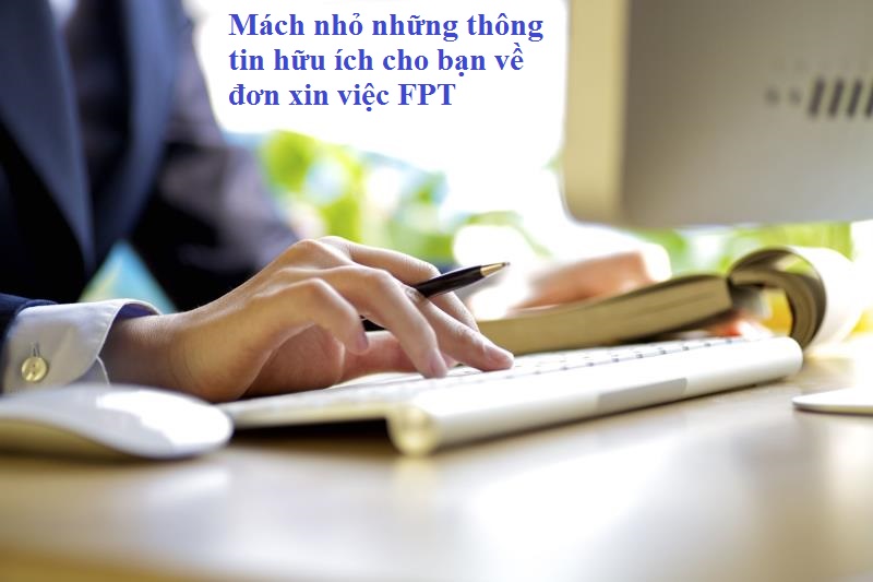Mẹo để viết đơn xin việc FPT 