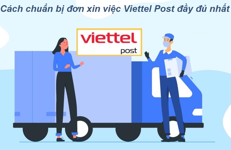 Cách viết đơn xin việc Viettel Post chuẩn nhất cho bạn