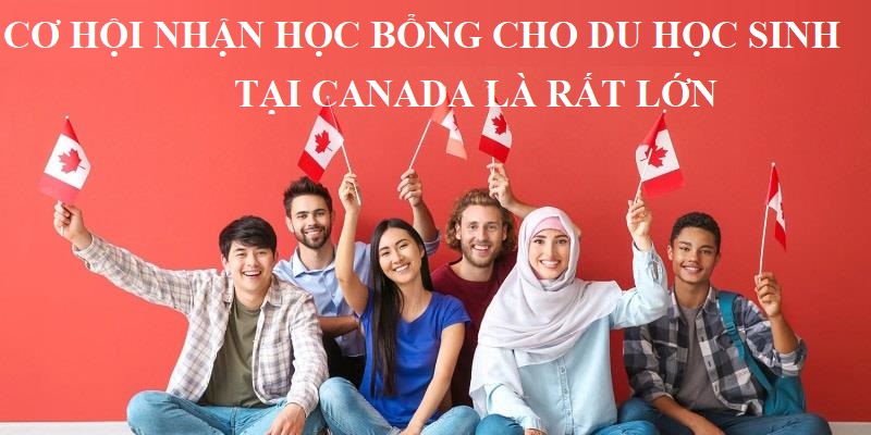 Du học sinh tại Canada có cơ hội nhận được học bổng cao