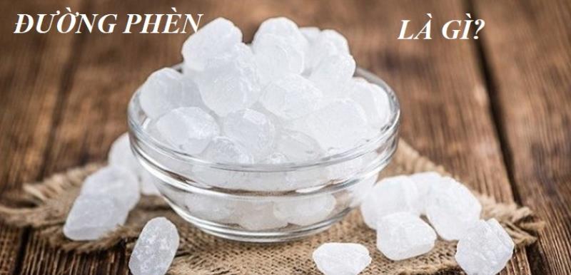 Đường phèn là gì