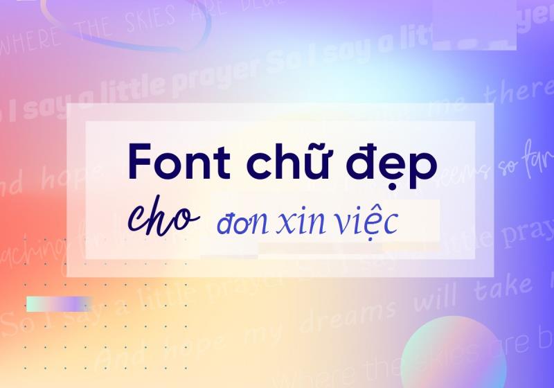 Những font chữ nên chọn để viết đơn xin việc