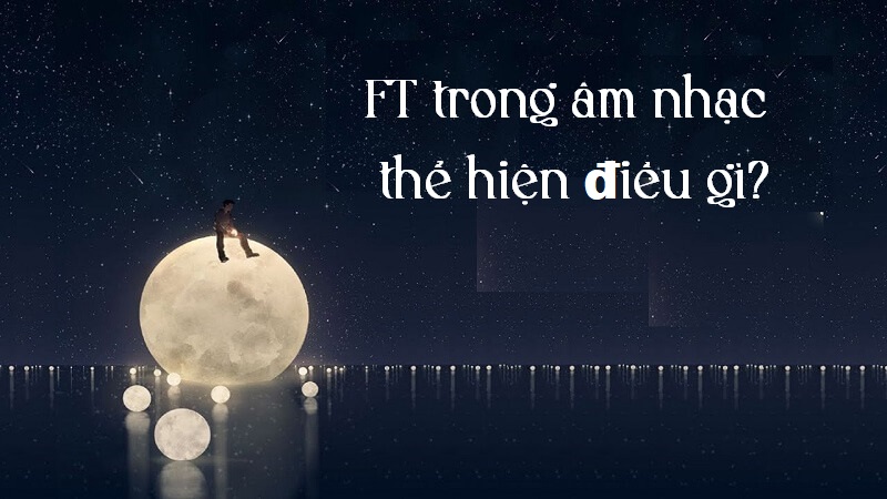 FT trong âm nhạc - sự thể hiện cách trình bày tác phẩm âm nhạc không đồng thời của những người nghệ sĩ
