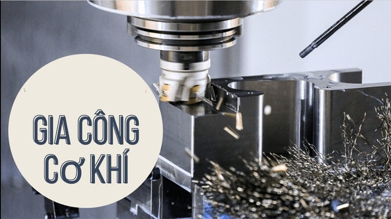 Gia công cơ khí là gì?