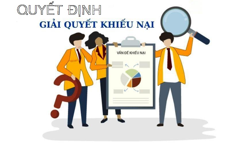 Khám phá mục đích của mẫu quyết định xử lý khiếu nại