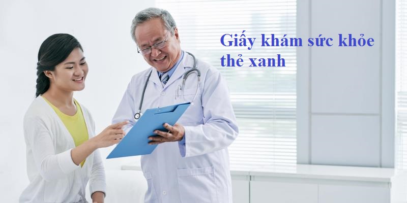 Nội dung mẫu giấy khám sức khỏe thẻ xanh