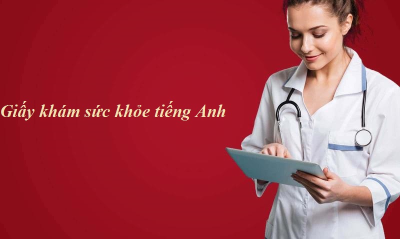 Thông tin trong giấy khám sức khỏe tiếng Anh