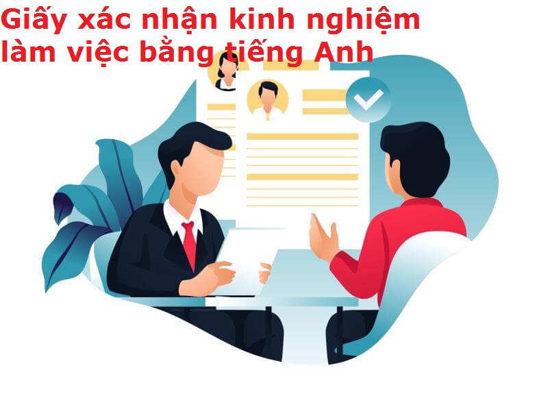 Yêu bắt buộc trong giấy xác nhận kinh nghiệm làm việc