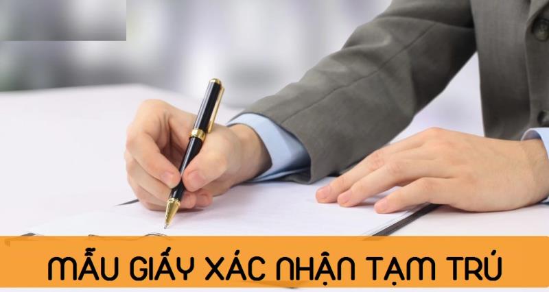 Bạn hiểu như thế nào về mẫu xác nhận tạm trú