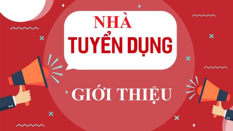 Làm rõ thông tin về nhà tuyển dụng hoặc doanh nghiệp
