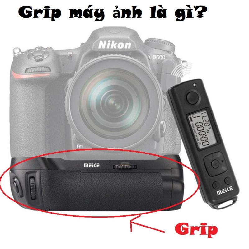 Giải đáp khái niệm Grip máy ảnh là gì