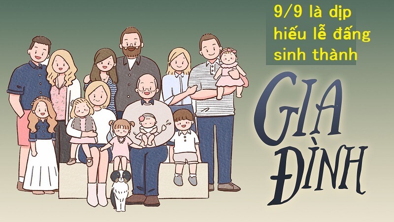 Hiếu lễ với đáng sinh thành là một trong những ý nghĩa lớn của ngày 9/9