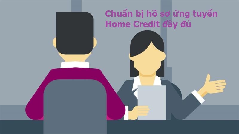 Giấy tờ khác trong hồ sơ ứng tuyển Home Credit
