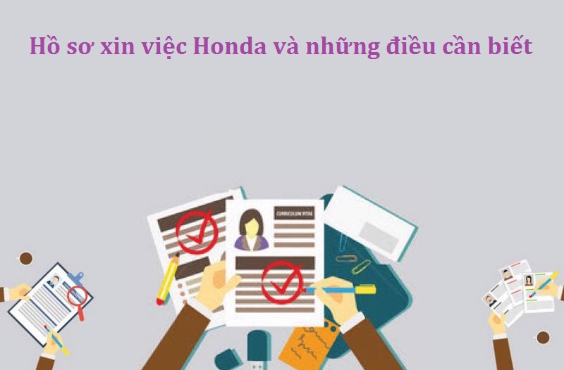 Lưu ý về việc chuẩn bị hồ sơ Honda 
