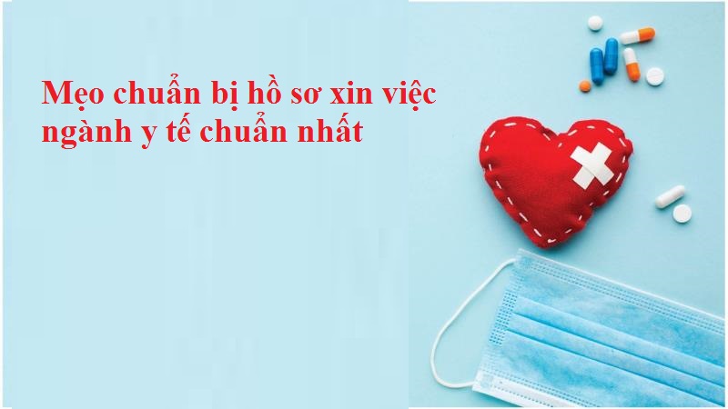 Viết nội dung hồ sơ xin việc ngành y tế