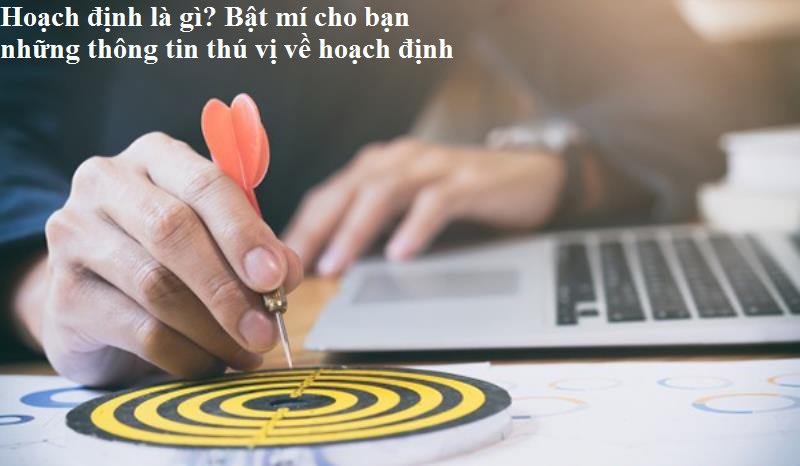 Đặc điểm của hoạch định