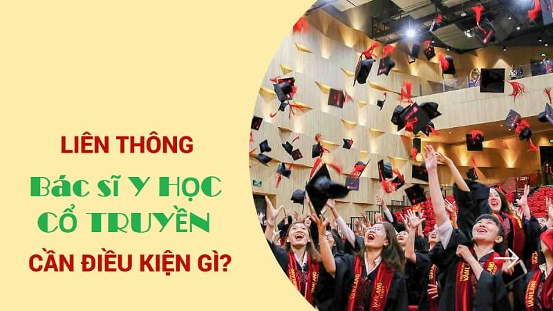 Điều kiện học liên thông chuyên ngành bác sĩ y học cô truyền