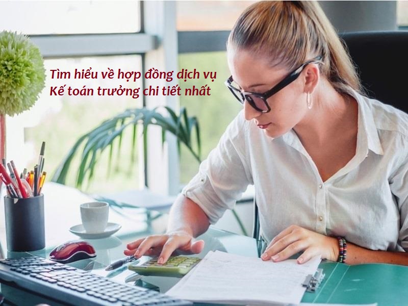 Nội dung hợp đồng dịch vụ Kế toán trưởng