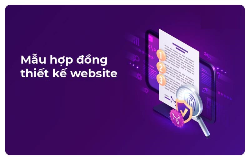 Chi tiết mẫu hợp đồng thiết kế website chuẩn nhất hiện nay