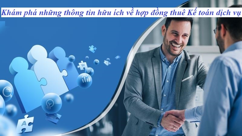 Nội dung hợp đồng thuê Kế toán dịch vụ