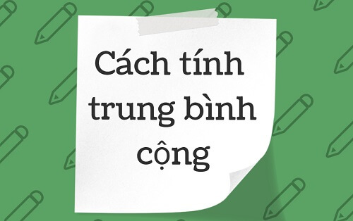 Một số dạng tính trung bình cộng bạn có thể tham khảo
