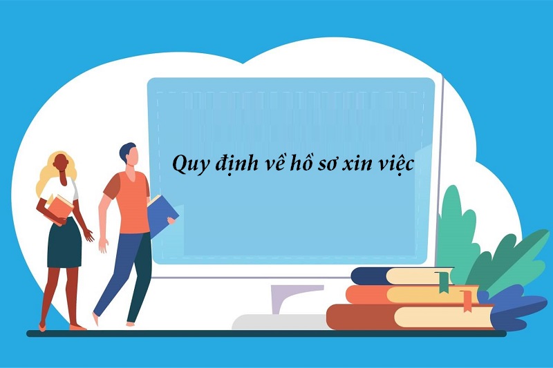 Quy định về hồ sơ xin việc