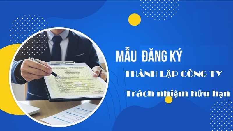 Đơn đăng ký thành lập công ty tnhh hiểu là gì