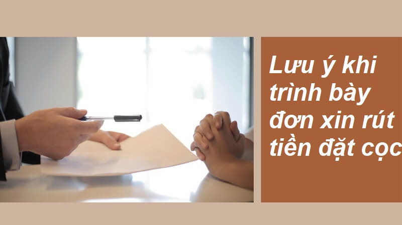 Lưu ý khi viết đơn xin trình bày tiền cọc 