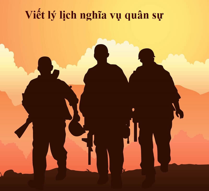 Viết lý lịch nghĩa vụ quân sự