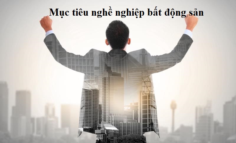 Mục tiêu nghề nghiệp bất động sản trong CV