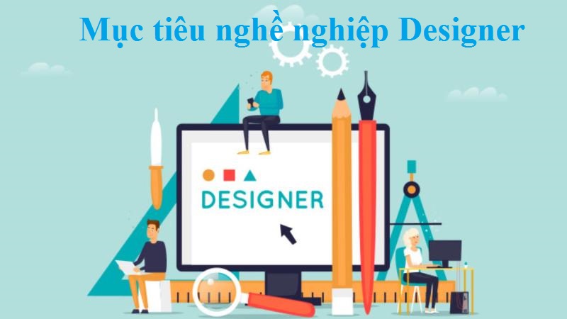 Mục tiêu nghề nghiệp Designer trong CV