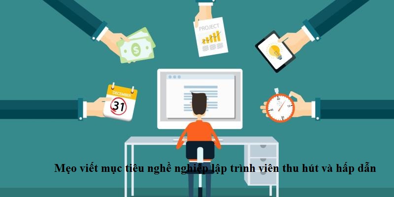 Viết mục tiêu nghề nghiệp lập trình viên hấp dẫn