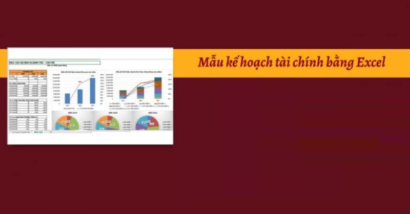 Mẫu kế hoạch tài chính bằng excel là như thế nào