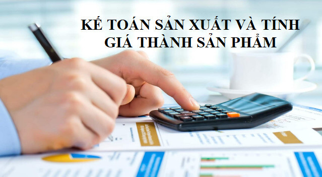 Kế toán sẽ xác định đối tượng tính giá thành