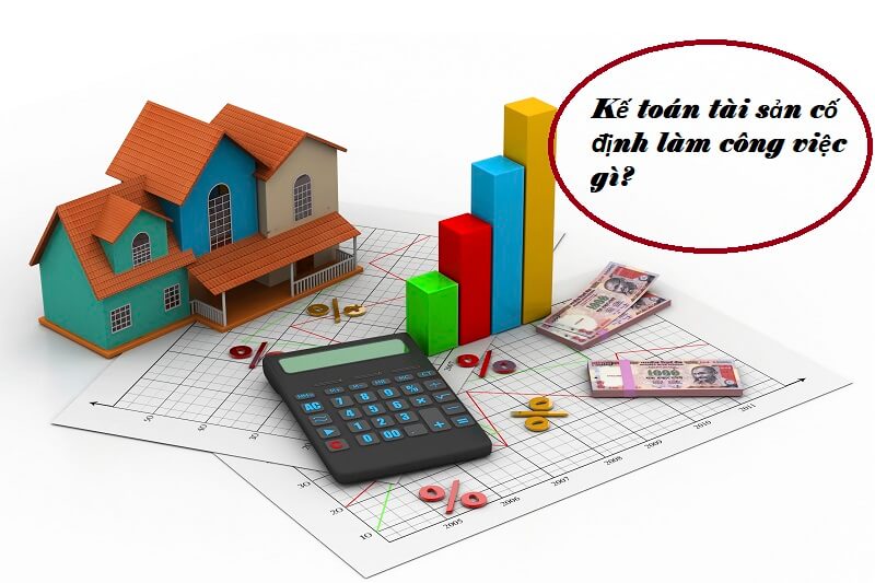 Lý do cần tìm hiểu nhiệm vụ của người nhân viên kế toán tài sản cố định