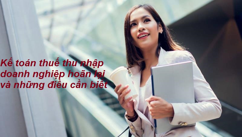 Nguyên tắc Kế toán thuế thu nhập doanh nghiệp hoãn lại