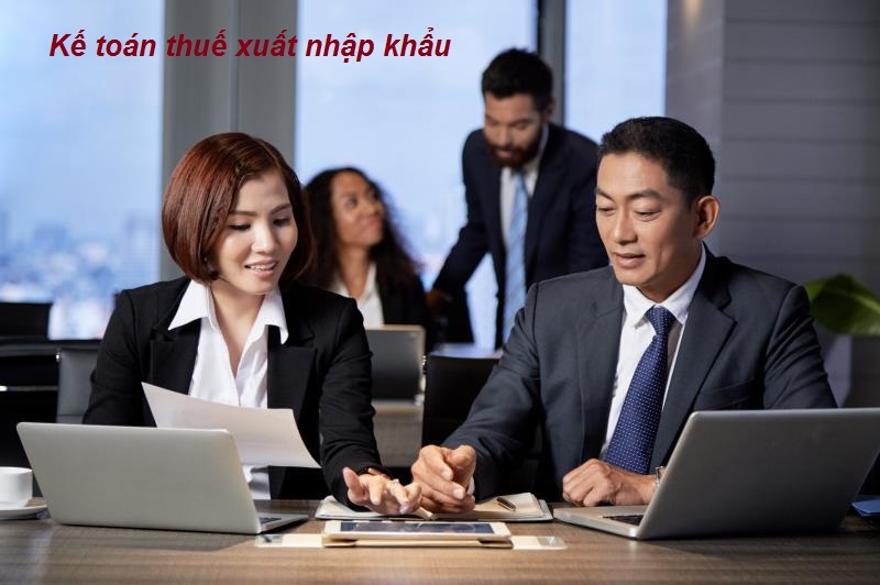 Kế toán thuế xuất nhập khẩu