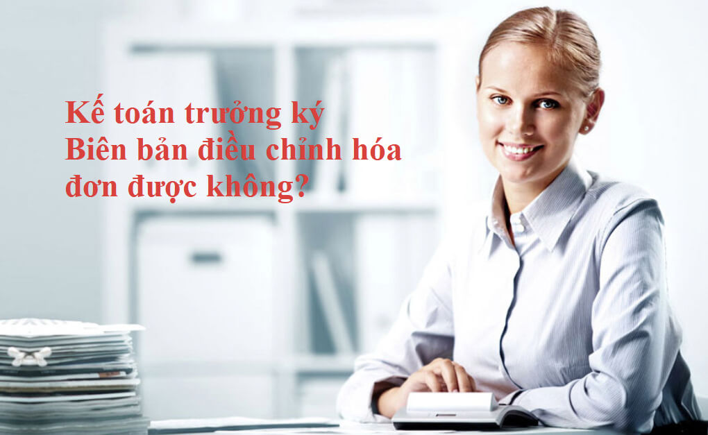 Thông tin về biên bản điều chỉnh hóa đơn