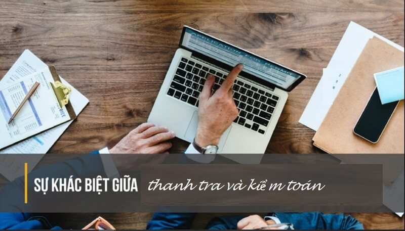 Chủ thể thực hiện kiểm toán, thanh tra có sự khác biệt