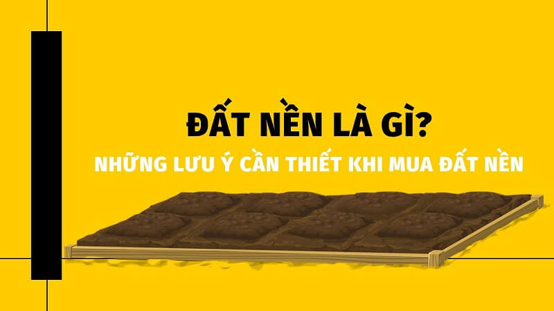 Đất nền là gì