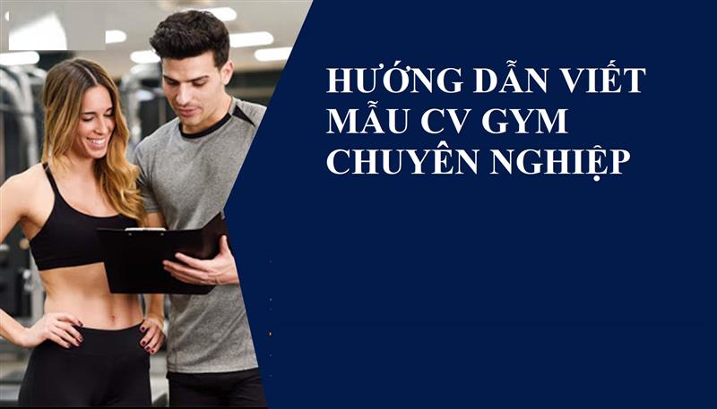 Viết kinh nghiệm Trong CV Gym