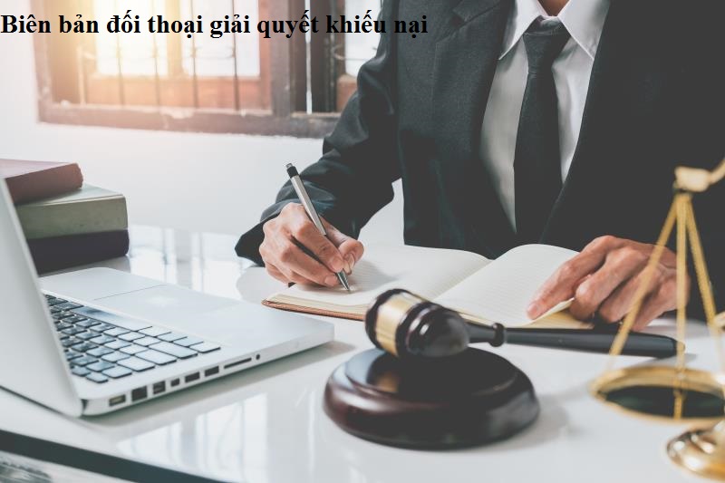 Kết thúc biên bản đối thoại giải quyết khiếu nại