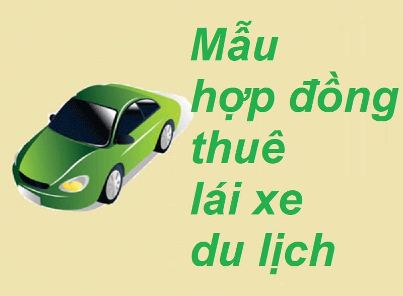 Kiểm tra kỹ hợp đồng thuê lái xe du lịch