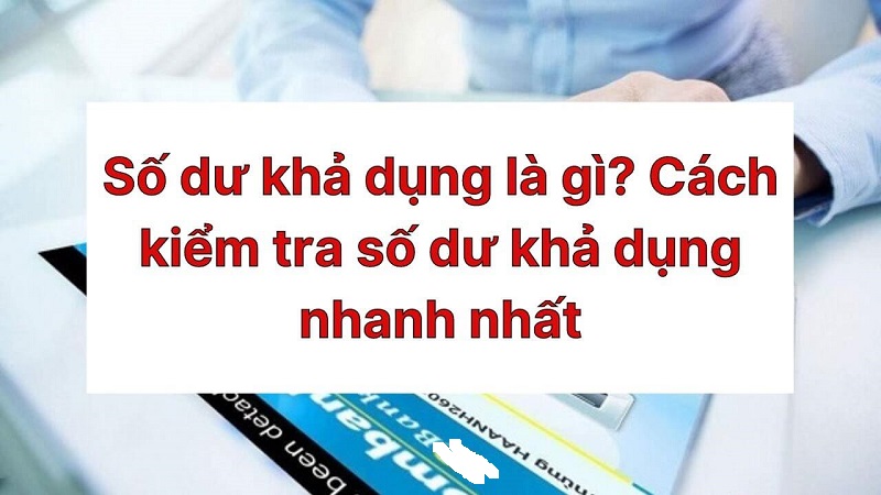 Hướng dẫn kiểm tra số dư khả dụng