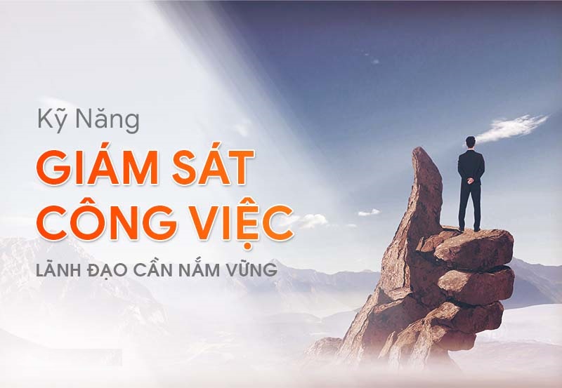 Kỹ năng giám sát công việc