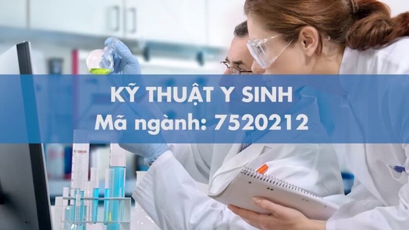 Kỹ thuật y sinh - ngành dành cho người yêu thích nghề y