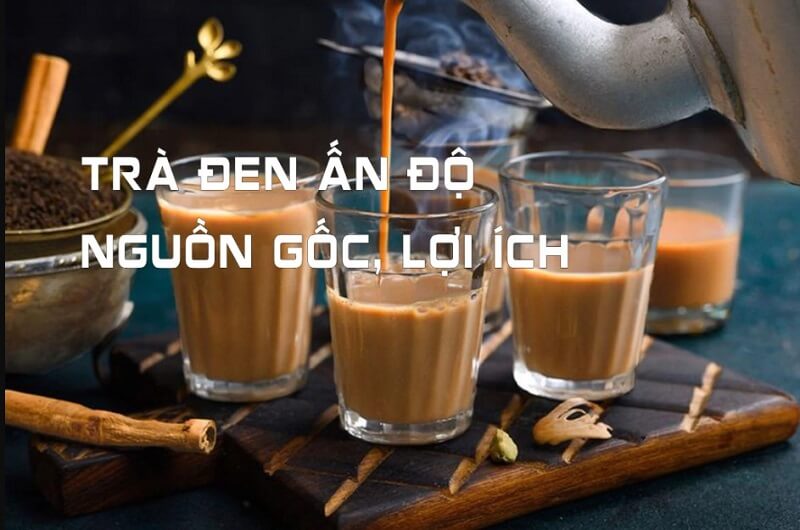 Trà Assam đến từ đâu