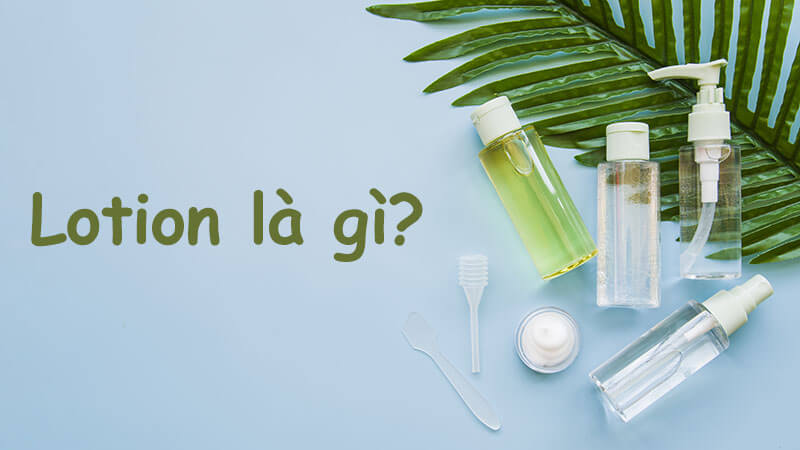Lotion là gì